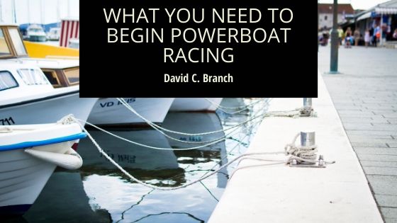What You Need to Begin Powerboat Racing