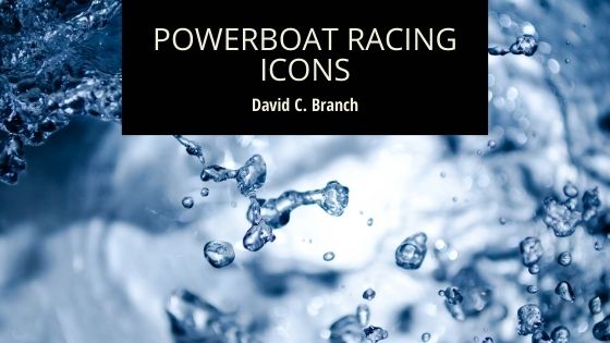 Powerboat Racing Icons David C Branch
